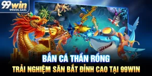 Bắn cá Thần Rồng