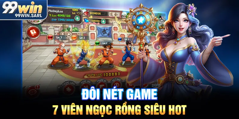 Đôi nét game 7 viên ngọc rồng siêu hot