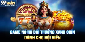 Game nổ hũ đổi thưởng