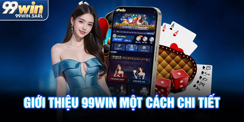 Giới thiệu 99win một cách chi tiết