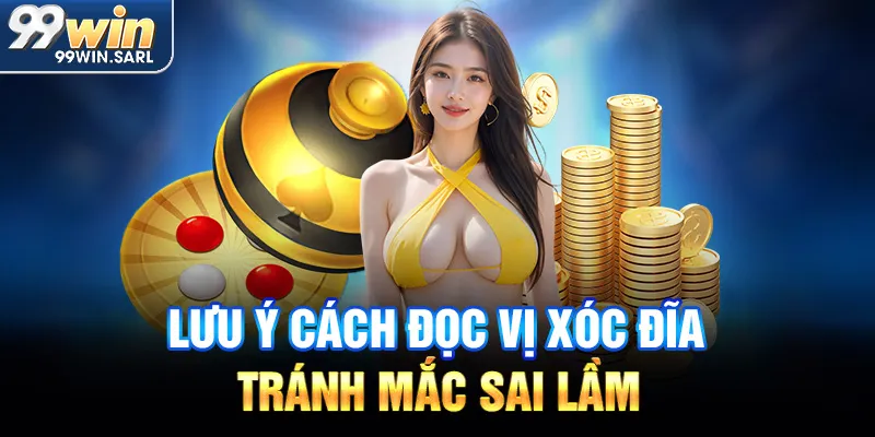 Lưu ý cách đọc vị xóc đĩa tránh mắc sai lầm