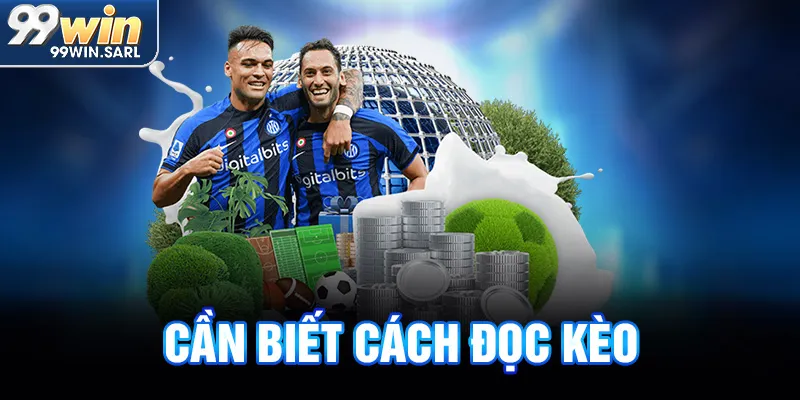 Người chơi nhận định cần biết cách đọc kèo
