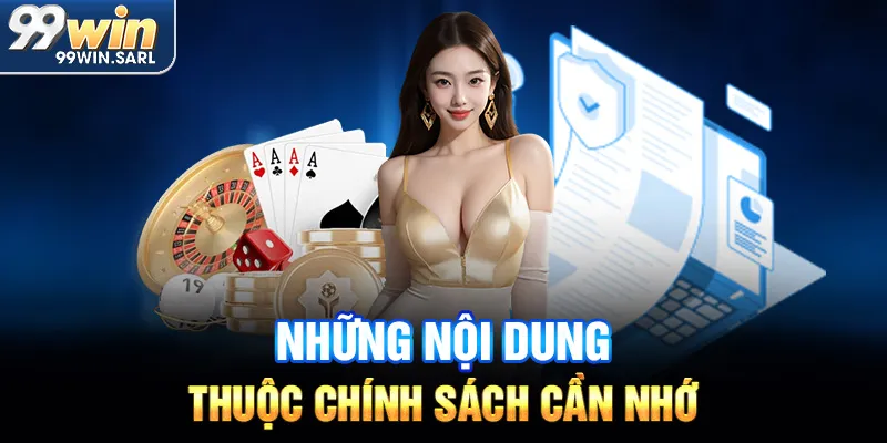 Những nội dung thuộc chính sách cần nhớ