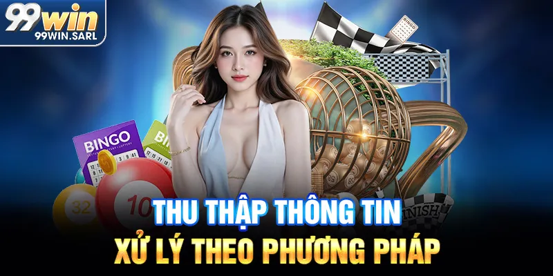 Thu thập thông tin xử lý theo phương pháp